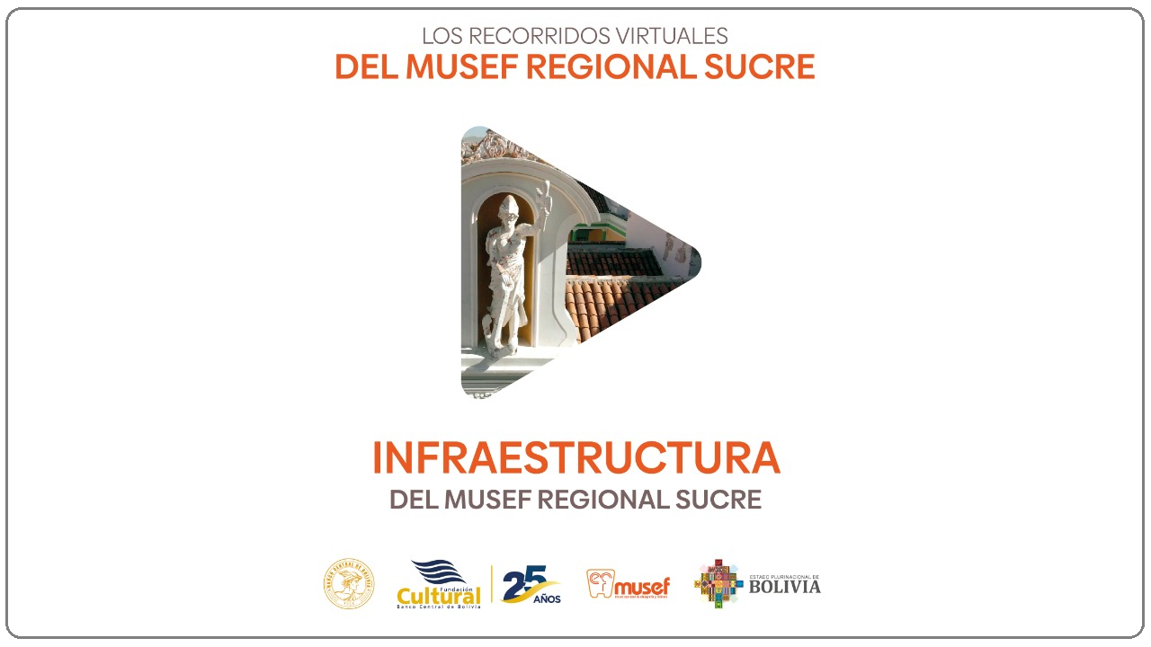 INFRAESTRUCTURA MUSEF REGIONAL SUCRE